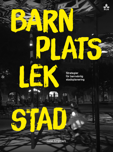 Omslag boken Barn Plats Lek Stad. Foto.